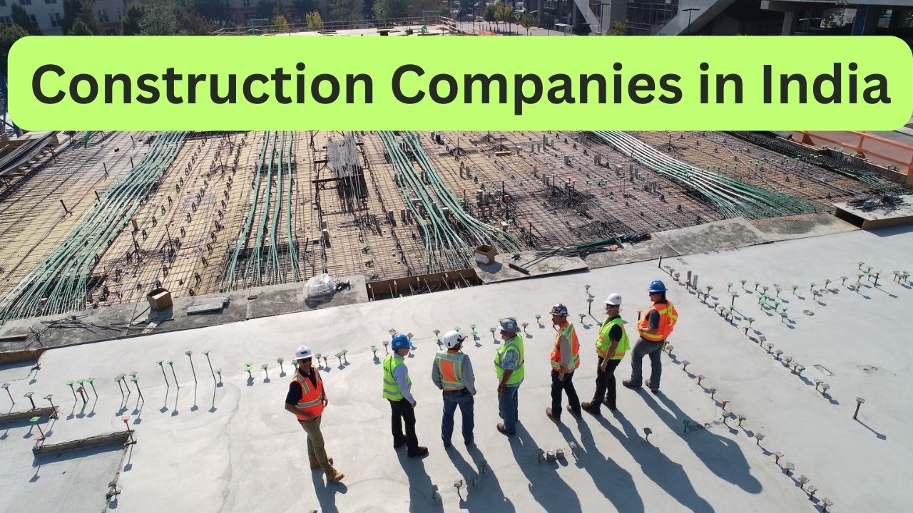 Construction Companies in India