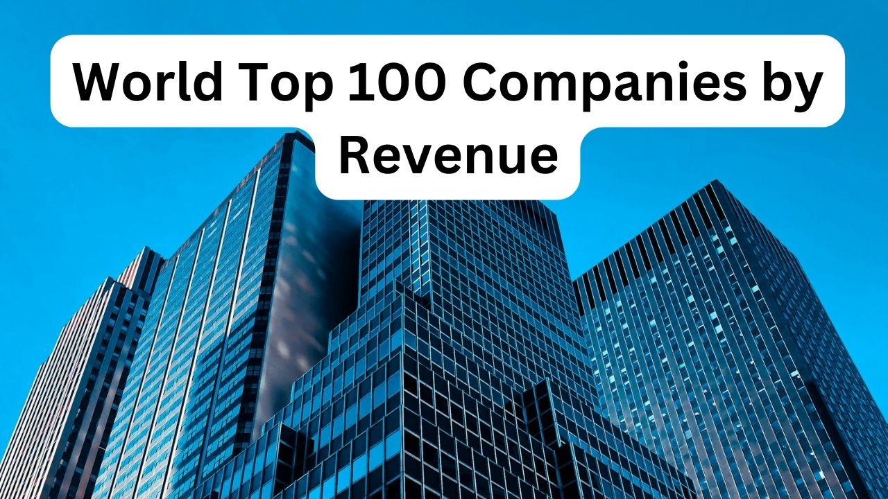 World Top 100 Companies by Revenue
