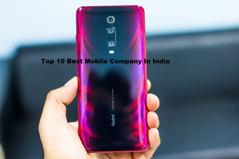 Top 10 Best Mobile Company In India