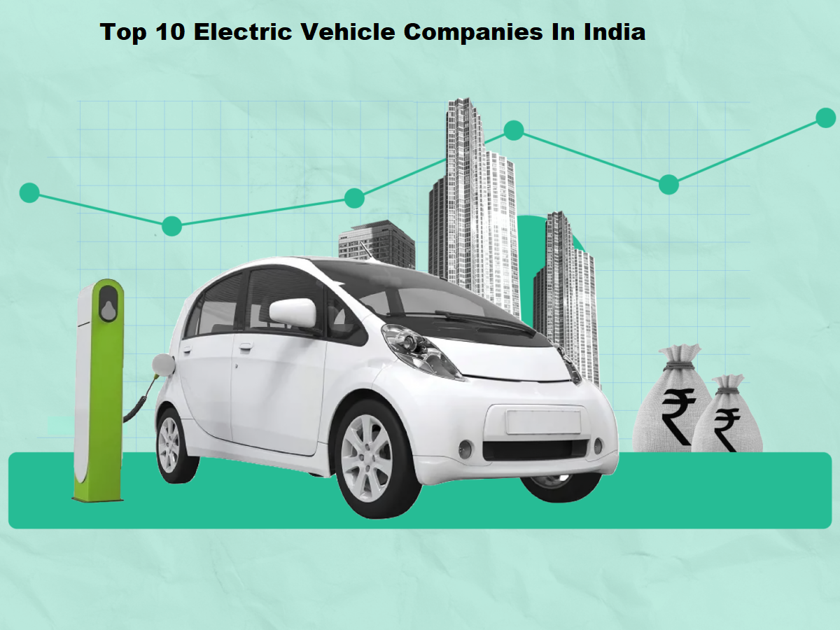 Top 10 Electric Vehicle Companies In India