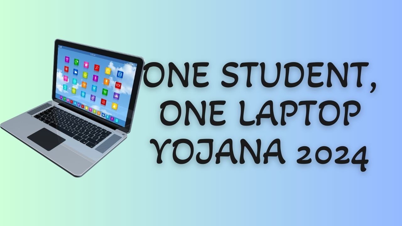 One Student One Laptop Yojana