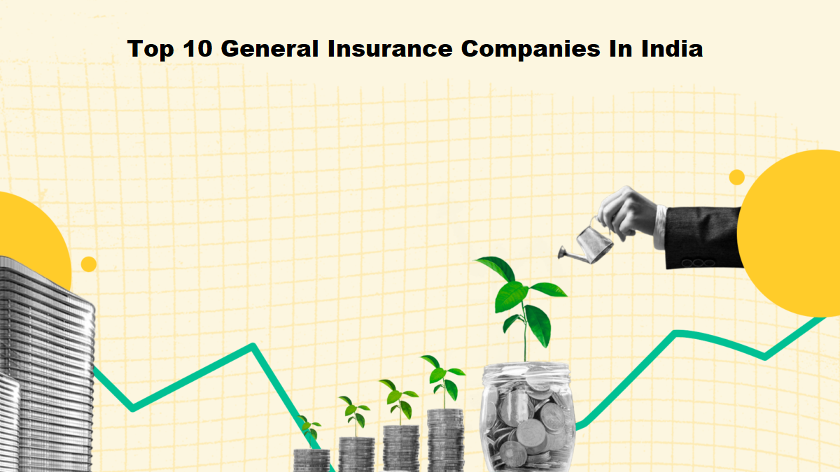 Top 10 General Insurance Companies In India